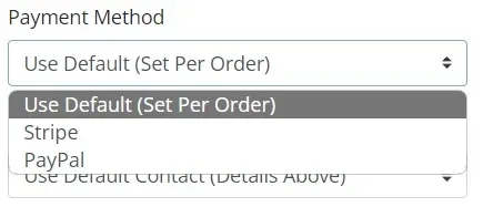 Payment Method dropdown in Account Details expanded to show Use Default (Set Per Order), Stripe, and PayPal options